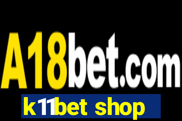 k11bet shop